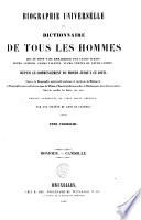 Biographie universelle ou Dictionnaire de tous les hommes qui se sont fait remarquer par leurs écrits, leurs actions, leurs talents, leurs vertus ou leurs crimes, depuis le commencement du monde jusqu'a ce jour