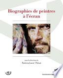 Biographies de peintres à l’écran