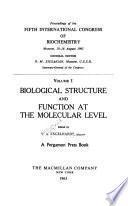 Biological Structure and Function at the Molecular Level