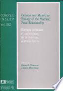 Biologie Cellulaire Et Moléculaire de la Relation Materno-foetale
