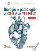 Biologie et pathologie du cœur et des vaisseaux