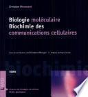 Biologie moléculaire. Biochimie des communications cellulaires