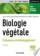 Biologie végétale : Croissance et développement - 4e éd.