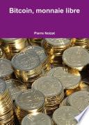 Bitcoin, monnaie libre