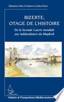 Bizerte, otage de l'histoire