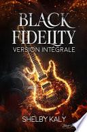 Black Fidelity : VERSION INTÉGRALE
