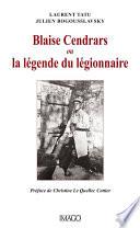 Blaise Cendrars ou la légende du légionnaire
