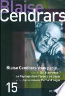 Blaise Cendrars vous parle/Qui êtes-vous/Le paysage dans l'oeuvre de Léger/J'ai vu mourir Fernand Léger