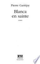 Blanca en sainte