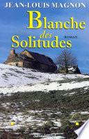 Blanche des solitudes