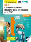 BLOC 1 - Gérer la relation avec les clients et les fournisseurs de la PME - BTS GPME - 2018 - FXL