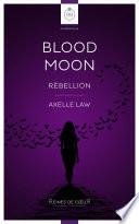 Blood Moon - Rébellion