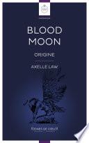 Blood Moon – Origine