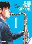 Blue Giant Supreme - Tome 01