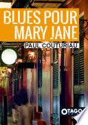 Blues pour Mary Jane
