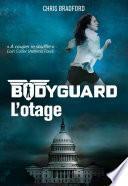 Bodyguard (Tome 1) - L'otage