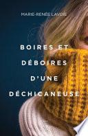 Boires et déboires d'une déchicaneuse