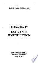 Bokassa 1er, la grande mystification