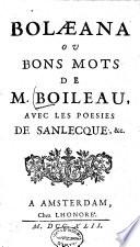 Bolæana ov Bons mots de m. Boileau,.