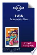 Bolivie - Centre-sud et le Chaco