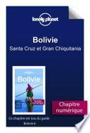 Bolivie - Santa Cruz et Gran Chiquitania