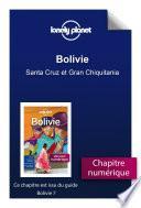 Bolivie - Santa Cruz et Gran Chiquitania