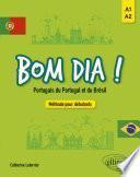 Bom dia ! Portugais du Portugal et du Brésil.