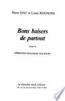 Bon baisers de partout: Opération psychose toujours