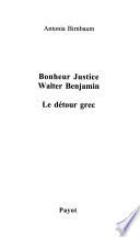Bonheur justice, Walter Benjamin
