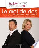 Bonjour Docteur Le mal de dos vos questions vos réponses