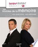 Bonjour Docteur Les troubles de la mémoire