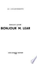 Bonjour M. Lear