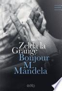 Bonjour M. Mandela