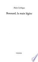 Bonnard, la main légère