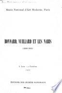Bonnard, Vuillard et les Nabis (1888-1903) Exposition 8 juin-2 octobre 1955