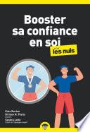 Booster sa confiance en soi pour les Nuls, poche, 2e éd