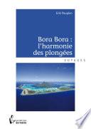 Bora Bora : l'harmonie des plongées