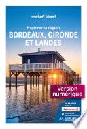 Bordeaux Gironde et Landes - Explorer la région - 5