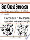 BORDEAUX-TOULOUSE APPORCHES METROPOLITAINES