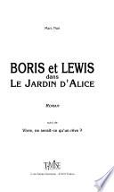 Boris et Lewis dans le jardin d'Alice