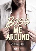 Boss Me Around
