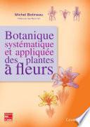 Botanique systématique et appliquée des plantes à fleurs