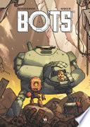 Bots - Tome 1