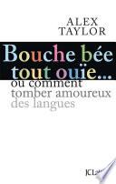 Bouche bée, tout ouïe