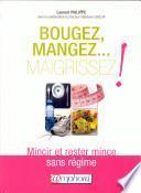 Bougez, mangez... Maigrissez !