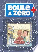 Boule à zéro - Tome 6