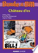 Boule et Bill - Château d'os