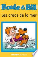 Boule et Bill - Les crocs de la mer