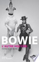 Bowie. L'autre histoire
