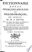 Boyer's royal dictionary abridged, English and French and French and English